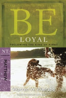 Be Loyal - Matthew-9781434767790