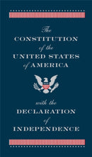 Constitution of the United States of America with the Declaration of Independence