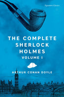 The Complete Sherlock Holmes, Volume I-9781435172142