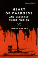 Heart of Darkness and Selected Short Fiction-9781435172319