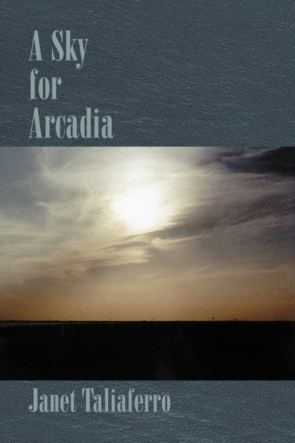 A Sky for Arcadia-9781436326766