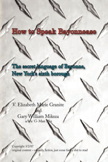 How to Speak Bayonnease-9781436363044
