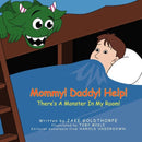 Mommy! Daddy! Help! There's a Monster in My Room!-9781436371148
