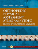 Orthopedic Physical Assessment Atlas and Video : Selected Special Tests and Movements-9781437716030