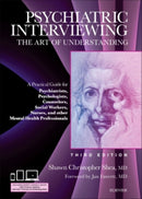 Psychiatric Interviewing : The Art of Understanding: A Practical Guide for Psychiatrists, Psychologists, Counselors, Social Workers, Nurses, and Other Mental Health Professionals, with online video mo-9781437716986