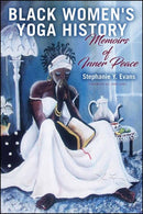 Black Women''s Yoga History