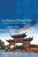 The Future of China''s Past