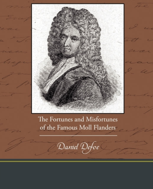 The Fortunes and Misfortunes of the Famous Moll Flanders-9781438574110
