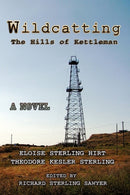 Wildcatting : The Hills of Kettleman-9781438903002