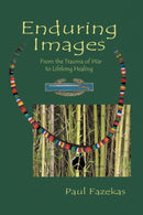 Enduring Images : From the Trauma of War to Lifelong Healing-9781438944869