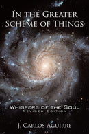 In the Greater Scheme of Things - Whispers of the Soul-9781438964461