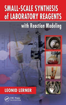 Small-Scale Synthesis of Laboratory Reagents with Reaction Modeling-9781439813126