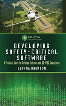 Developing Safety-Critical Software : A Practical Guide for Aviation Software and DO-178C Compliance-9781439813683