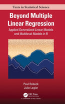 Beyond Multiple Linear Regression : Applied Generalized Linear Models And Multilevel Models in R-9781439885383