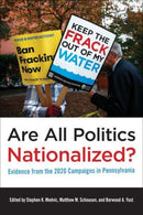 Are All Politics Nationalized? : Evidence from the 2020 Campaigns in Pennsylvania-9781439922545