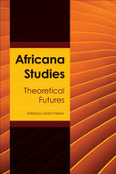 Africana Studies : Theoretical Futures-9781439923078
