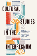 Cultural Studies in the Interregnum-9781439924372