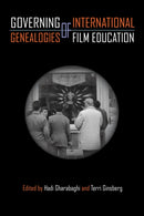 Governing Genealogies of International Film Education-9781439924631