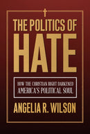 The Politics of Hate