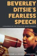 Beverley Ditsie''s Fearless Speech