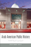 Arab American Public History-9781439927229