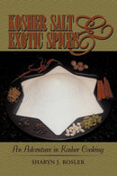 Kosher Salt and Exotic Spices : An Adventure in Kosher Cooking-9781440189159