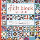 The Quilt Block Bible : 200+ Traditionally Inspired Quilt Blocks from Rosemary Youngs-9781440238505