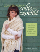 Contemporary Celtic Crochet : 25 Cabeled Designs for Sweaters, Scarves, Hats and More-9781440238611