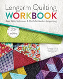 Longarm Quilting Workbook : Basic Skills, Techniques & Motifs for Modern Longarming-9781440247682