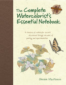 The Complete Watercolorist''s Essential Notebook