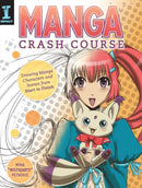 Manga Crash Course : Drawing Manga Characters and Scenes from Start to Finish-9781440338380