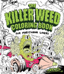 The Killer Weed Coloring Book : For Marijuana Lovers-9781440351747
