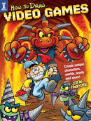 How to Draw Video Games : Create Unique Characters, Worlds, Levels and More-9781440351853