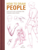 How to Draw People : Step-by-step lessons for figures and poses-9781440353161