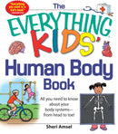 The Everything KIDS'' Human Body Book