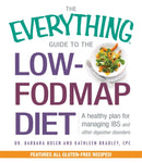 The Everything Guide To The Low-FODMAP Diet : A Healthy Plan for Managing IBS and Other Digestive Disorders-9781440581731