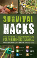Survival Hacks : Over 200 Ways to Use Everyday Items for Wilderness Survival-9781440593345