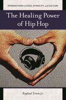 The Healing Power of Hip Hop-9781440831300