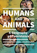 Humans and Animals : A Geography of Coexistence-9781440838347