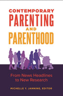 Contemporary Parenting and Parenthood : From News Headlines to New Research-9781440855924
