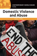 Domestic Violence and Abuse : A Reference Handbook-9781440858833