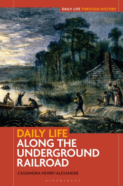 Daily Life along the Underground Railroad