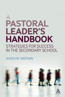 A Pastoral Leader's Handbook : Strategies for Success in the Secondary School-9781441102560
