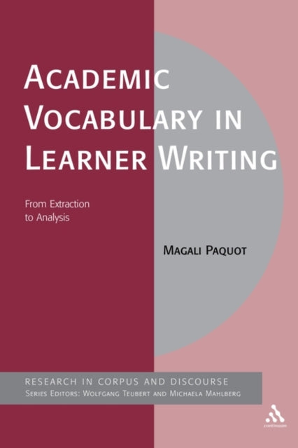 Academic Vocabulary in Learner Writing : From Extraction to Analysis-9781441114501