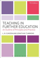 Teaching in Further Education : An Outline of Principles and Practice-9781441130433
