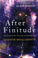 After Finitude : An Essay on the Necessity of Contingency-9781441173836