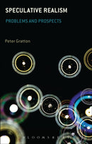Speculative Realism : Problems and Prospects-9781441174758