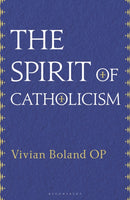 The Spirit of Catholicism-9781441178022