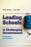 Leading Schools in Challenging Circumstances : Strategies for Success-9781441184054