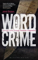Wordcrime : Solving Crime Through Forensic Linguistics-9781441193520